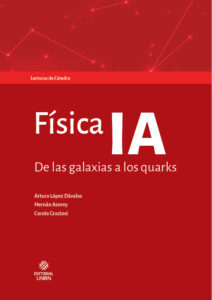 Física IA. De las galaxias a los quarks