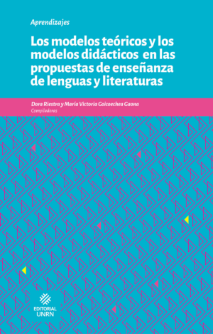 Los modelos teóricos y los modelos didácticos en las propuestas de enseñanza de lenguas y literaturas