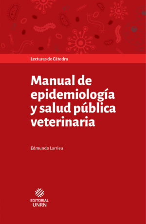 Manual de epidemiología y salud pública veterinaria