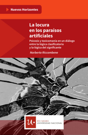 La locura en los paraísos artificiales